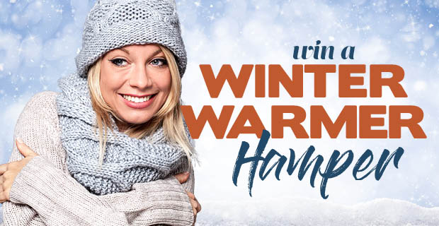 Win a Winter Warmer Hamper!